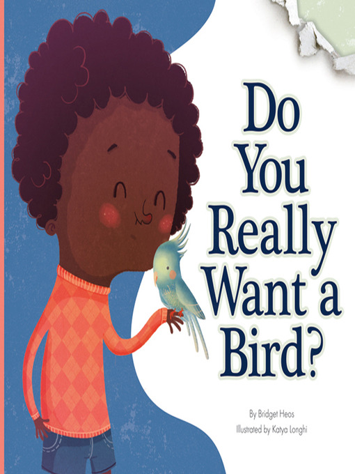 Title details for Do You Really Want a Bird? by Bridget Heos - Available